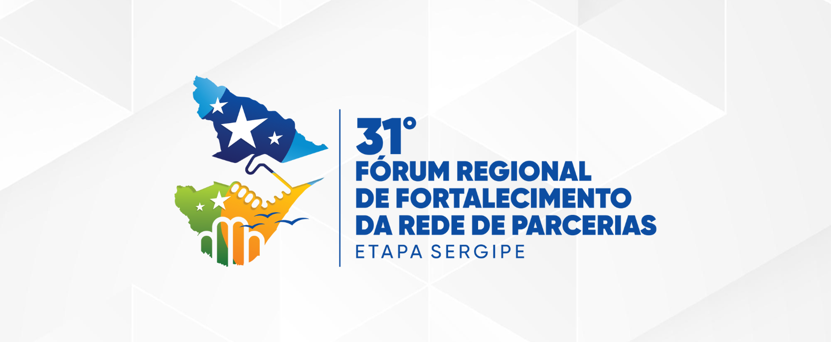 Inscrições abertas para o 31º Fórum Regional de Fortalecimento da Rede de Parcerias – Etapa Sergipe